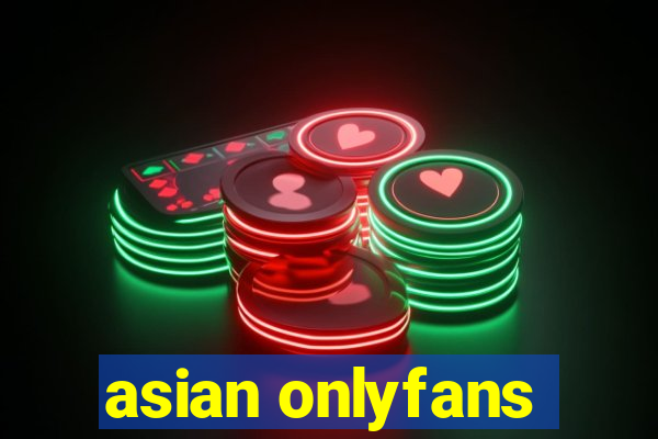 asian onlyfans